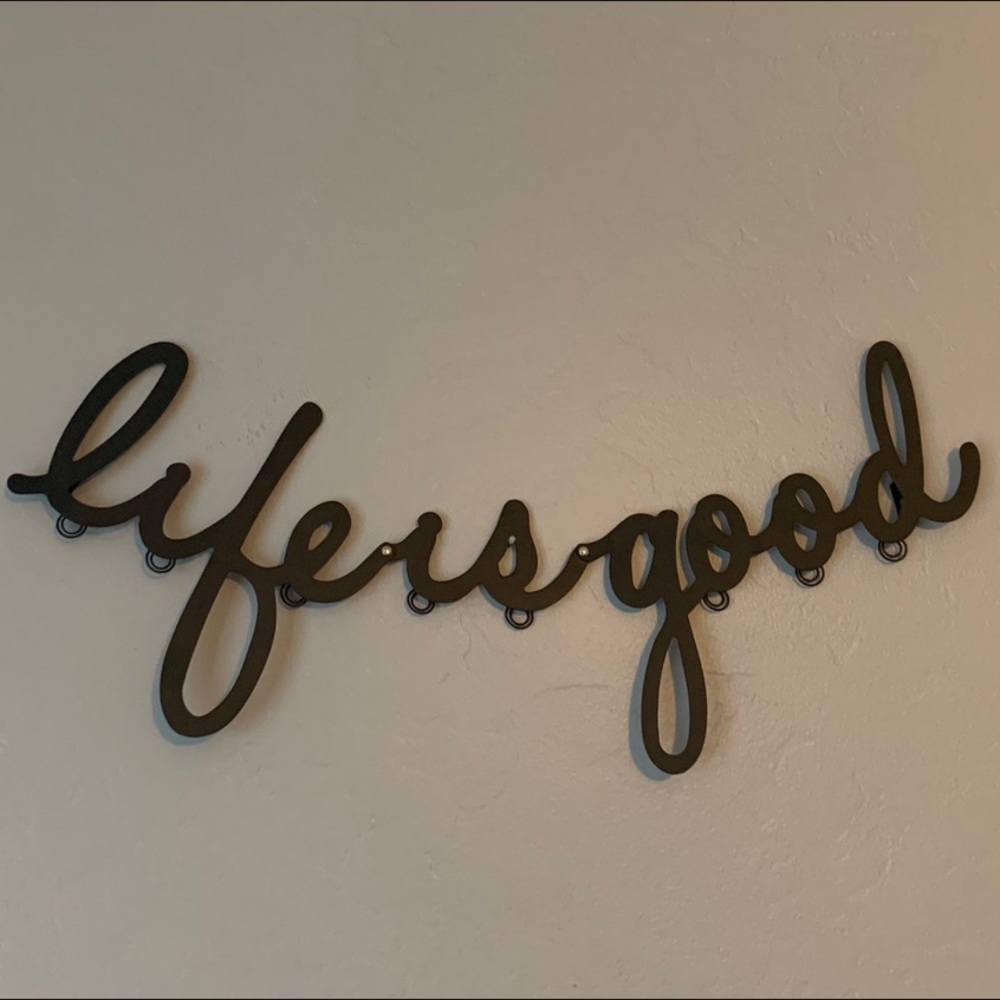 Life is good sign π¦πΌπΈπ»β¨π¦ππ¬ - Picture 1 of 1